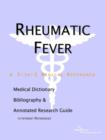 Image for Rheumatic Fever - A Medical Dictionary, Bibliography, and Annotated Research Guide to Internet References