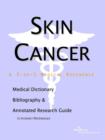 Image for Skin Cancer - A Medical Dictionary, Bibliography, and Annotated Research Guide to Internet References