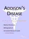 Image for Addison&#39;s Disease - A Medical Dictionary, Bibliography, and Annotated Research Guide to Internet References