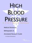 Image for High Blood Pressure - A Medical Dictionary, Bibliography, and Annotated Research Guide to Internet References
