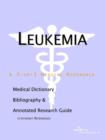 Image for Leukemia - A Medical Dictionary, Bibliography, and Annotated Research Guide to Internet References