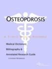 Image for Osteoporosis - A Medical Dictionary, Bibliography, and Annotated Research Guide to Internet References