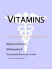 Image for Vitamins - A Medical Dictionary, Bibliography, and Annotated Research Guide to Internet References