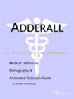 Image for Adderall - A Medical Dictionary, Bibliography, and Annotated Research Guide to Internet References