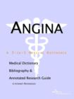 Image for Angina - A Medical Dictionary, Bibliography, and Annotated Research Guide to Internet References
