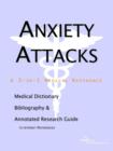 Image for Anxiety Attacks - A Medical Dictionary, Bibliography, and Annotated Research Guide to Internet References