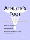 Image for Athlete&#39;s Foot - A Medical Dictionary, Bibliography, and Annotated Research Guide to Internet References