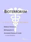 Image for Bioterrorism - A Medical Dictionary, Bibliography, and Annotated Research Guide to Internet References
