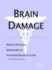 Image for Brain Damage - A Medical Dictionary, Bibliography, and Annotated Research Guide to Internet References