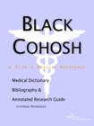 Image for Black Cohosh - A Medical Dictionary, Bibliography, and Annotated Research Guide to Internet References