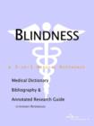 Image for Blindness - A Medical Dictionary, Bibliography, and Annotated Research Guide to Internet References