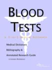 Image for Blood Tests - A Medical Dictionary, Bibliography, and Annotated Research Guide to Internet References