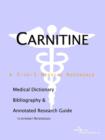 Image for Carnitine - A Medical Dictionary, Bibliography, and Annotated Research Guide to Internet References