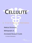 Image for Cellulite - A Medical Dictionary, Bibliography, and Annotated Research Guide to Internet References