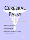 Image for Cerebral Palsy - A Medical Dictionary, Bibliography, and Annotated Research Guide to Internet References