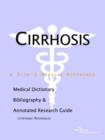 Image for Cirrhosis - A Medical Dictionary, Bibliography, and Annotated Research Guide to Internet References