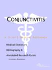 Image for Conjunctivitis - A Medical Dictionary, Bibliography, and Annotated Research Guide to Internet References