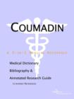 Image for Coumadin - A Medical Dictionary, Bibliography, and Annotated Research Guide to Internet References