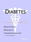 Image for Diabetes - A Medical Dictionary, Bibliography, and Annotated Research Guide to Internet References