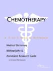 Image for Chemotherapy - A Medical Dictionary, Bibliography, and Annotated Research Guide to Internet References