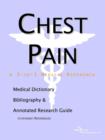 Image for Chest Pain - A Medical Dictionary, Bibliography, and Annotated Research Guide to Internet References