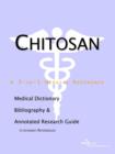 Image for Chitosan - A Medical Dictionary, Bibliography, and Annotated Research Guide to Internet References