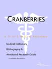 Image for Cranberries - A Medical Dictionary, Bibliography, and Annotated Research Guide to Internet References