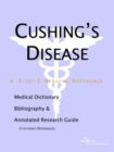 Image for Cushing&#39;s Disease - A Medical Dictionary, Bibliography, and Annotated Research Guide to Internet References