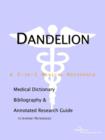 Image for Dandelion - A Medical Dictionary, Bibliography, and Annotated Research Guide to Internet References