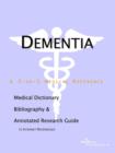 Image for Dementia - A Medical Dictionary, Bibliography, and Annotated Research Guide to Internet References