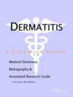 Image for Dermatitis - A Medical Dictionary, Bibliography, and Annotated Research Guide to Internet References