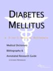 Image for Diabetes Mellitus - A Medical Dictionary, Bibliography, and Annotated Research Guide to Internet References