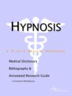 Image for Hypnosis - A Medical Dictionary, Bibliography, and Annotated Research Guide to Internet References