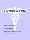 Image for Hypoglycemia - A Medical Dictionary, Bibliography, and Annotated Research Guide to Internet References