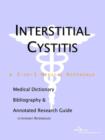 Image for Interstitial Cystitis - A Medical Dictionary, Bibliography, and Annotated Research Guide to Internet References