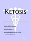 Image for Ketosis - A Medical Dictionary, Bibliography, and Annotated Research Guide to Internet References