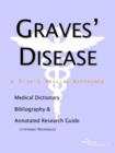 Image for Graves&#39; Disease - A Medical Dictionary, Bibliography, and Annotated Research Guide to Internet References