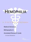Image for Hemophilia - A Medical Dictionary, Bibliography, and Annotated Research Guide to Internet References
