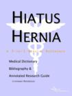 Image for Hiatus Hernia - A Medical Dictionary, Bibliography, and Annotated Research Guide to Internet References