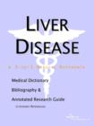 Image for Liver Disease - A Medical Dictionary, Bibliography, and Annotated Research Guide to Internet References