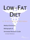 Image for Low-Fat Diet - A Medical Dictionary, Bibliography, and Annotated Research Guide to Internet References