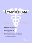 Image for Lymphedema - A Medical Dictionary, Bibliography, and Annotated Research Guide to Internet References