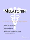 Image for Melatonin - A Medical Dictionary, Bibliography, and Annotated Research Guide to Internet References