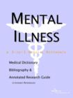 Image for Mental Illness - A Medical Dictionary, Bibliography, and Annotated Research Guide to Internet References
