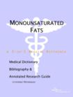 Image for Monounsaturated Fats - A Medical Dictionary, Bibliography, and Annotated Research Guide to Internet References