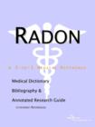 Image for Radon - A Medical Dictionary, Bibliography, and Annotated Research Guide to Internet References
