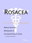 Image for Rosacea - A Medical Dictionary, Bibliography, and Annotated Research Guide to Internet References
