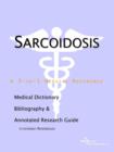 Image for Sarcoidosis - A Medical Dictionary, Bibliography, and Annotated Research Guide to Internet References