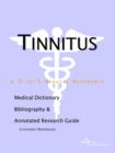 Image for Tinnitus - A Medical Dictionary, Bibliography, and Annotated Research Guide to Internet References