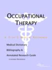 Image for Occupational Therapy - A Medical Dictionary, Bibliography, and Annotated Research Guide to Internet References